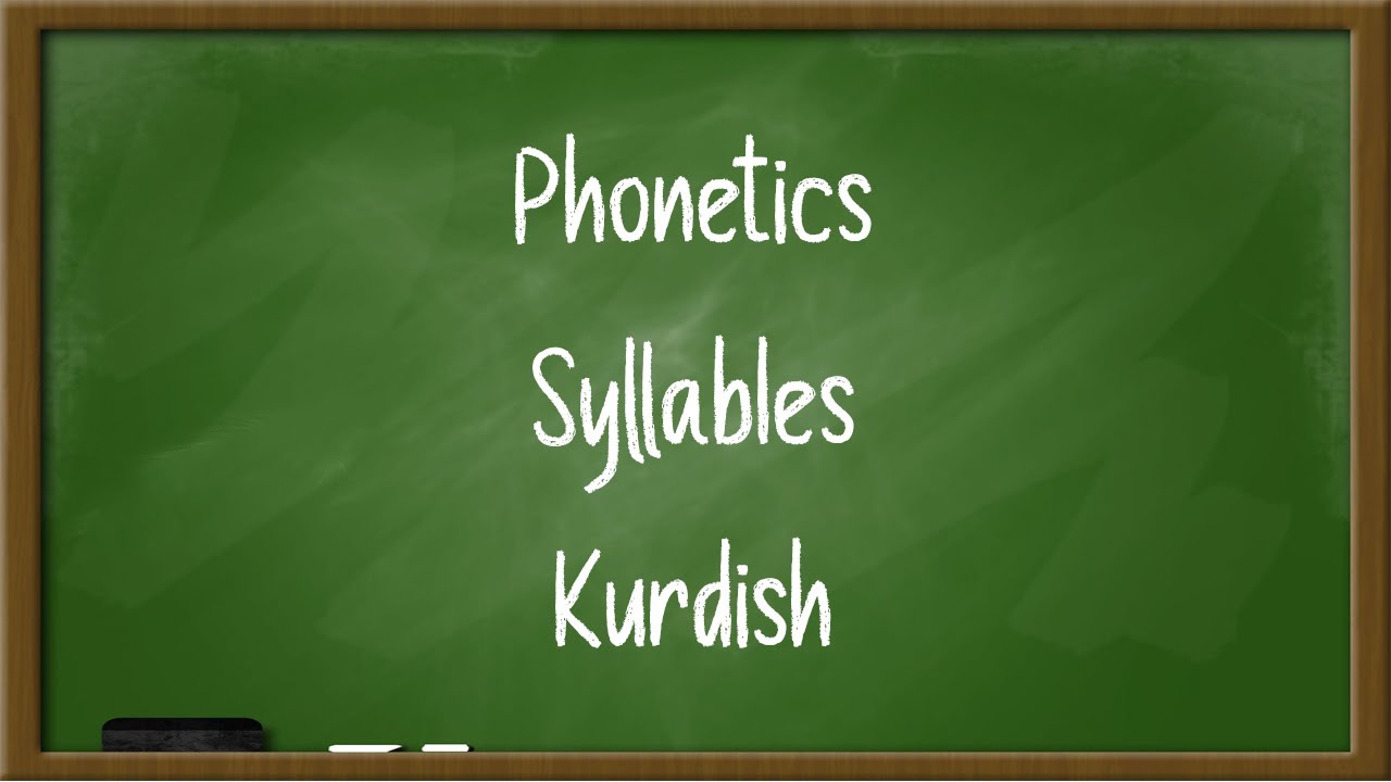 Phonetics: Syllable بە کوری