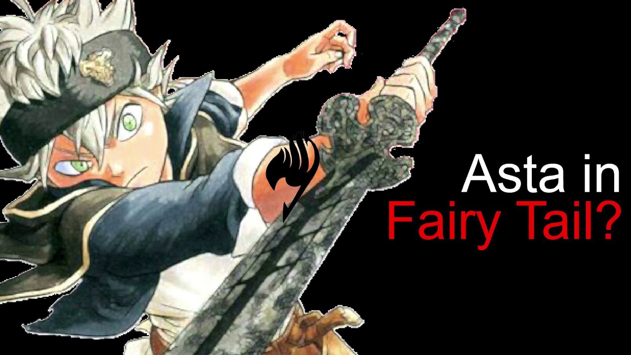 What if Asta was in Fairy Tail? | Anime What-If