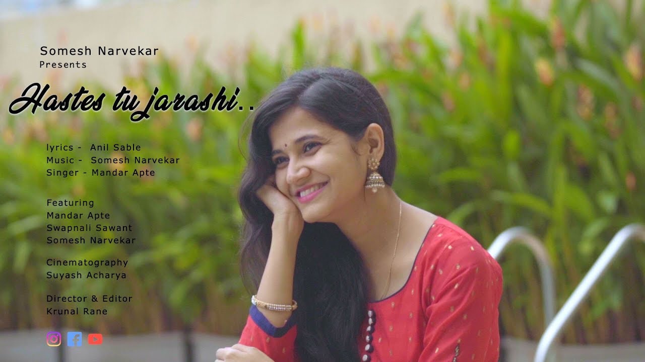 Hastes Tu Jarashi | Romantic Marathi Song | Mandar Apte | Somesh Narvekar | Krunal Rane
