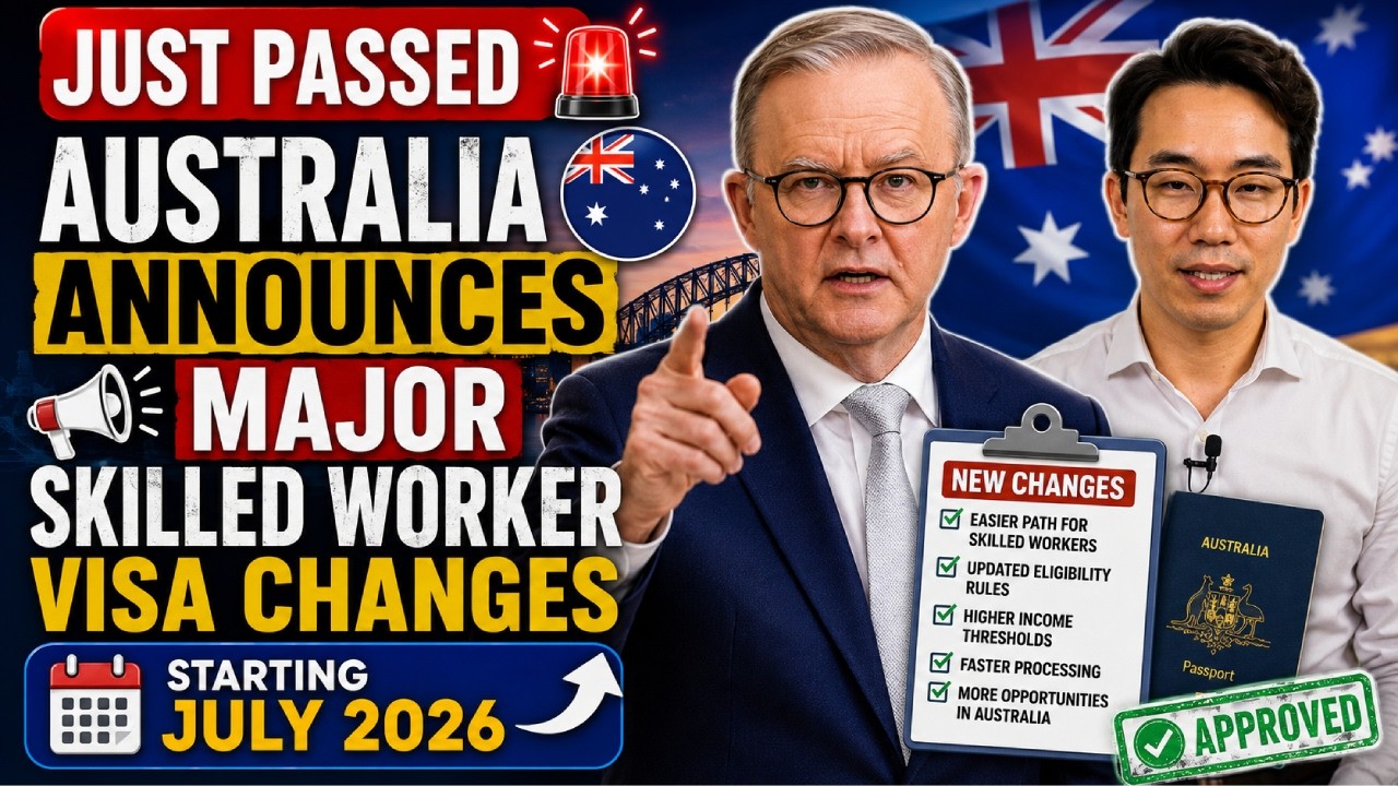 JUST PASSED 🚨 Australia Announces Major Skilled Worker Visa Changes Starting July 2026
