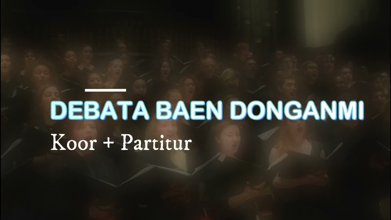 DEBATA BAEN DONGANMI (KOOR + PARTITUR SATB)