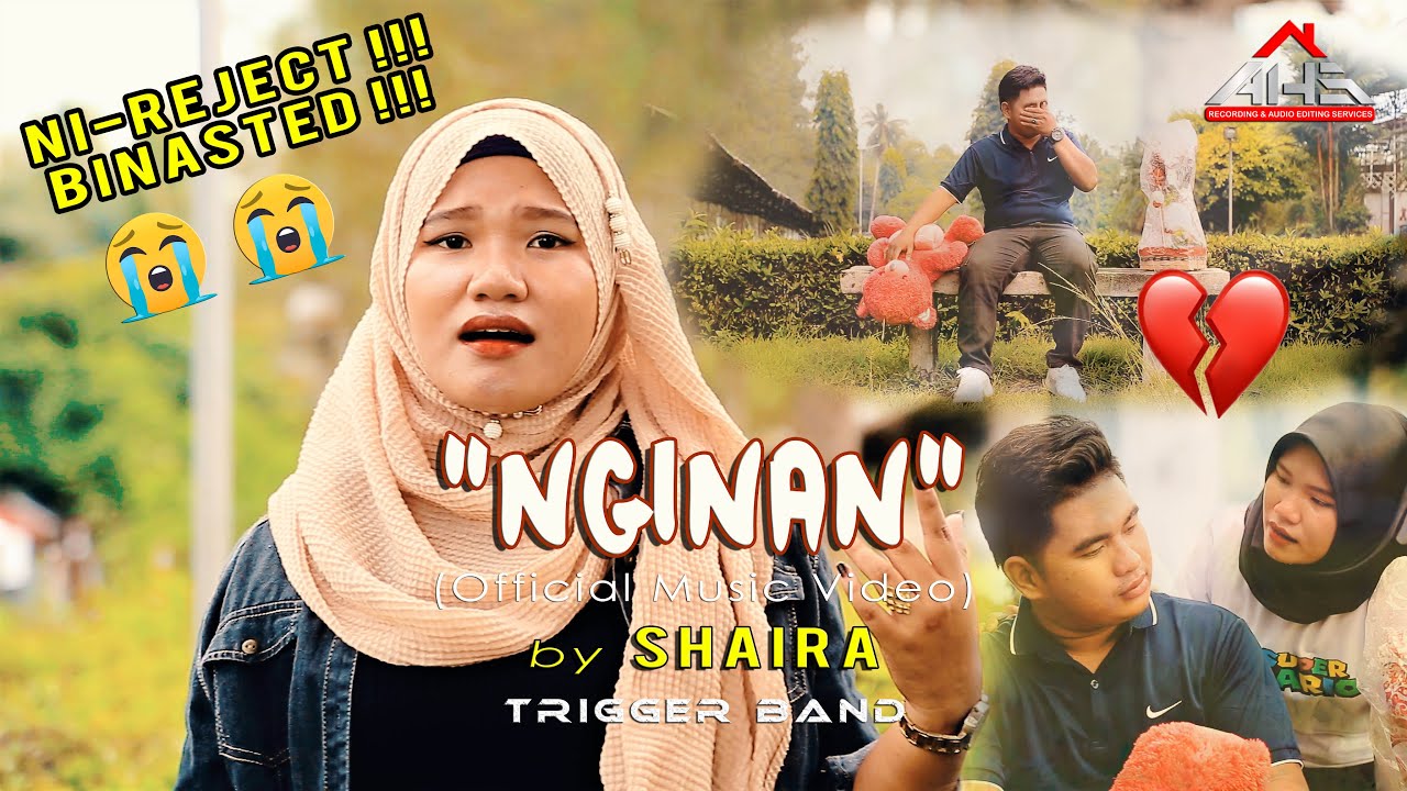 NGINAN (𝘖𝘧𝘧𝘪𝘤𝘪𝘢𝘭 𝘔𝘶𝘴𝘪𝘤 𝘝𝘪𝘥𝘦𝘰) 𝘣𝘺 𝗦𝗵𝗮𝗶𝗿𝗮 of 𝘛𝘳𝘪𝘨𝘨𝘦𝘳 𝘉𝘢𝘯𝘥
