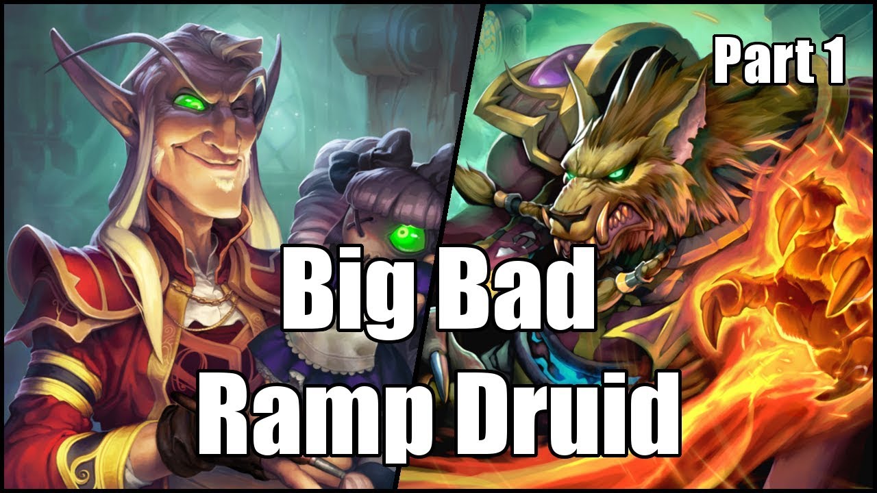 [Hearthstone] Big Bad Ramp Druid (Part 1)