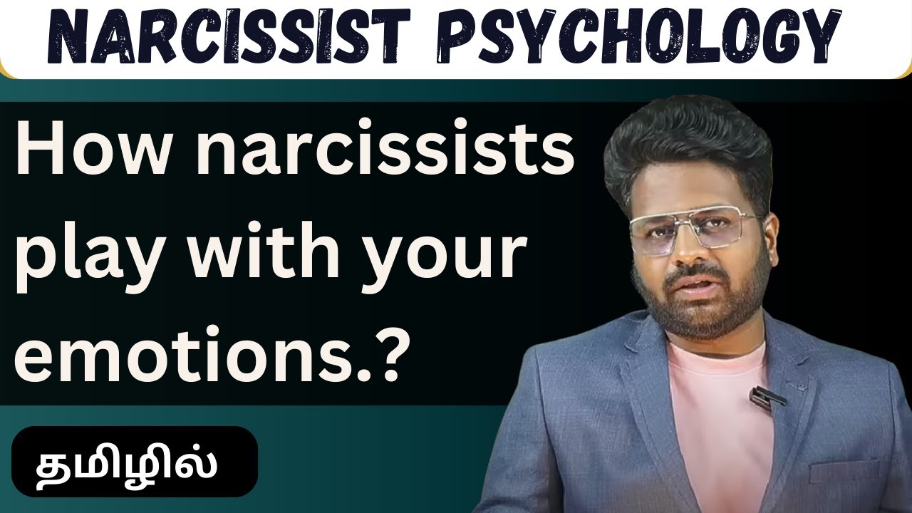 How narcissists play with your emotions