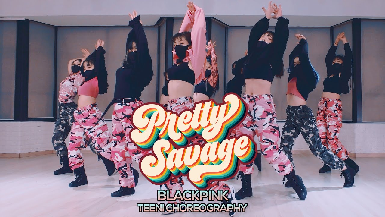 BLACKPINK(블랙핑크) - Pretty Savage : Teeni Choreography