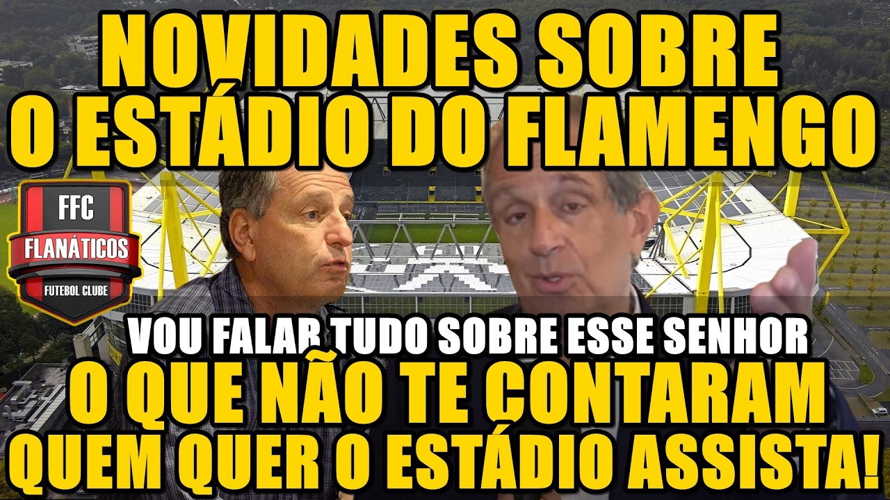 QUEM QUER O ESTÁDIO, ASSISTA; VÍDEO IMPORTANTE! O QUE NÃO TE FALARAM; VOU FALAR SOBRE ESSE SENHOR