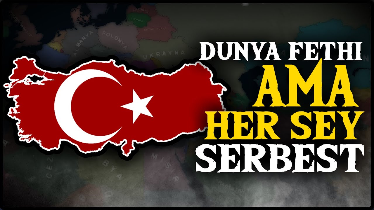 DÜNYA FETHİ AMA HER ŞEY SERBEST | TÜRKİYE - Age of History II