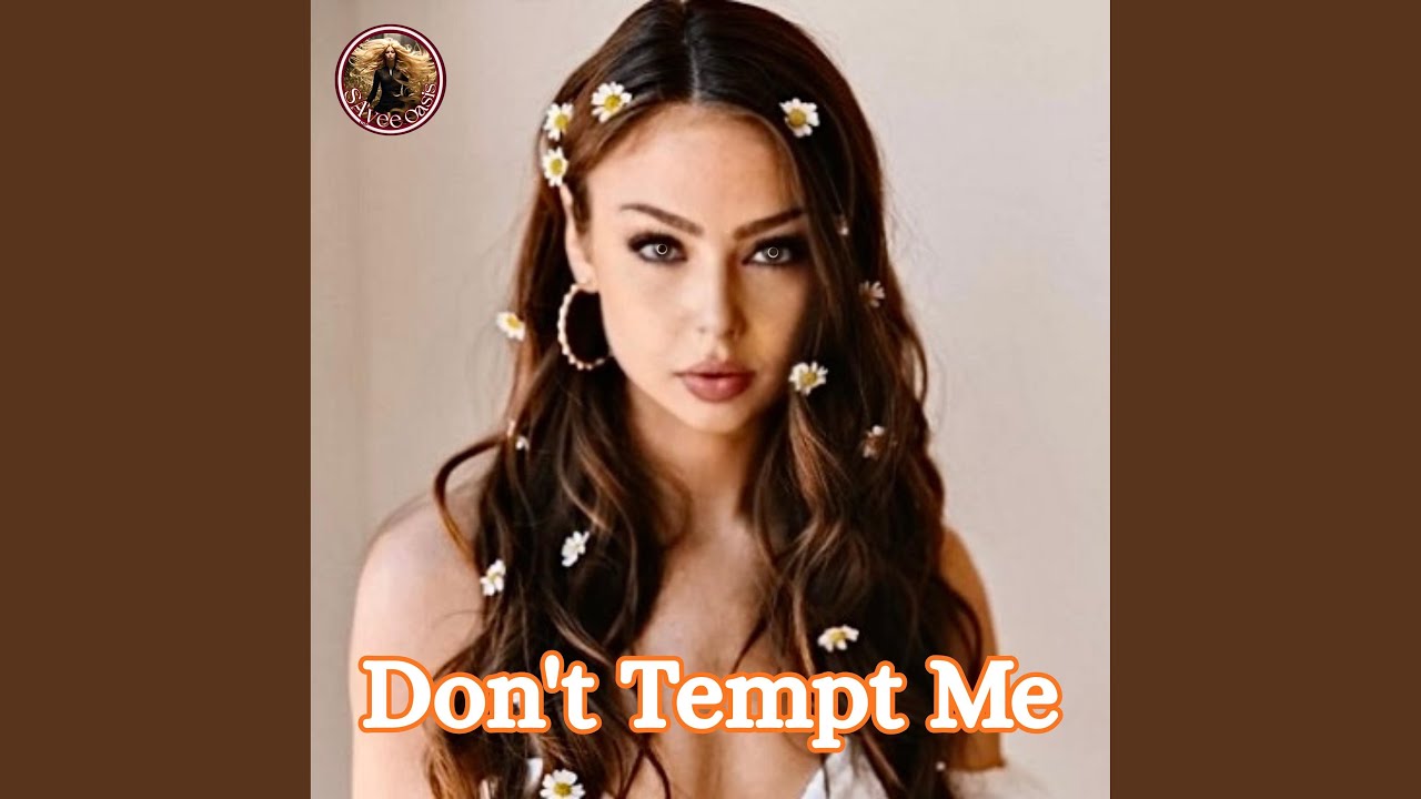 Don't Tempt Me