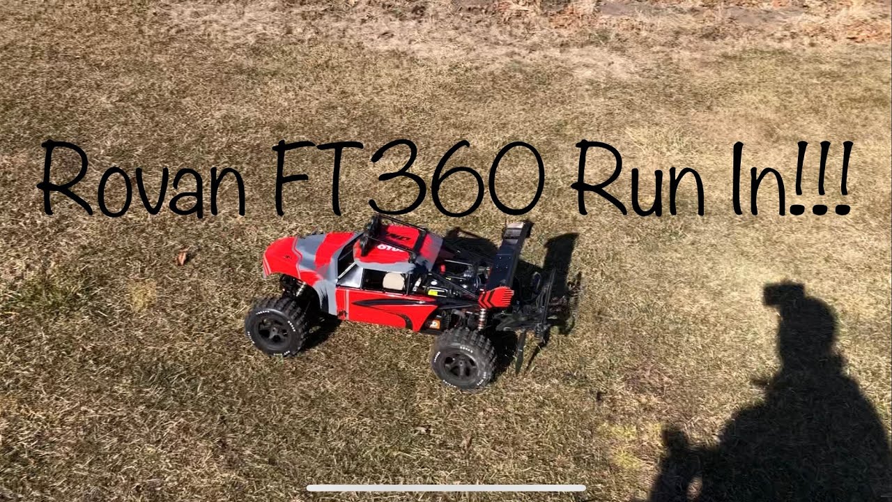 Rovan FT360 Run In ⛽️⛽️💥💥💪💪🤜💥🤛