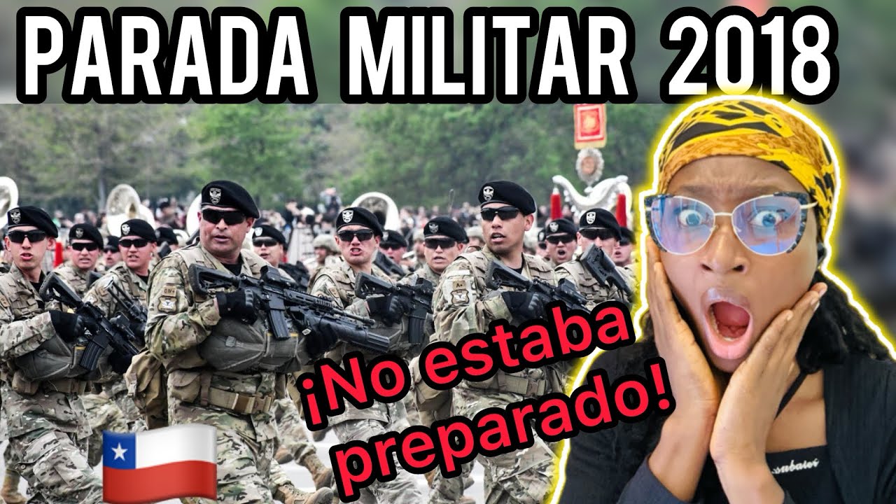 Mi reacción a Parada Militar 2018 | Completa 🇨🇱 