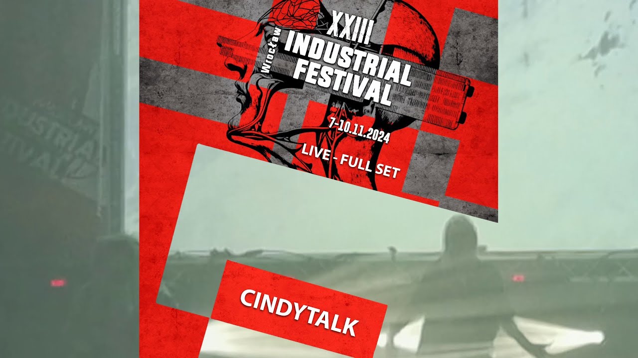 CINDYTALK - LIVE @ XXIII WROCLAW INDUSTRIAL FESTIVAL | 2024
