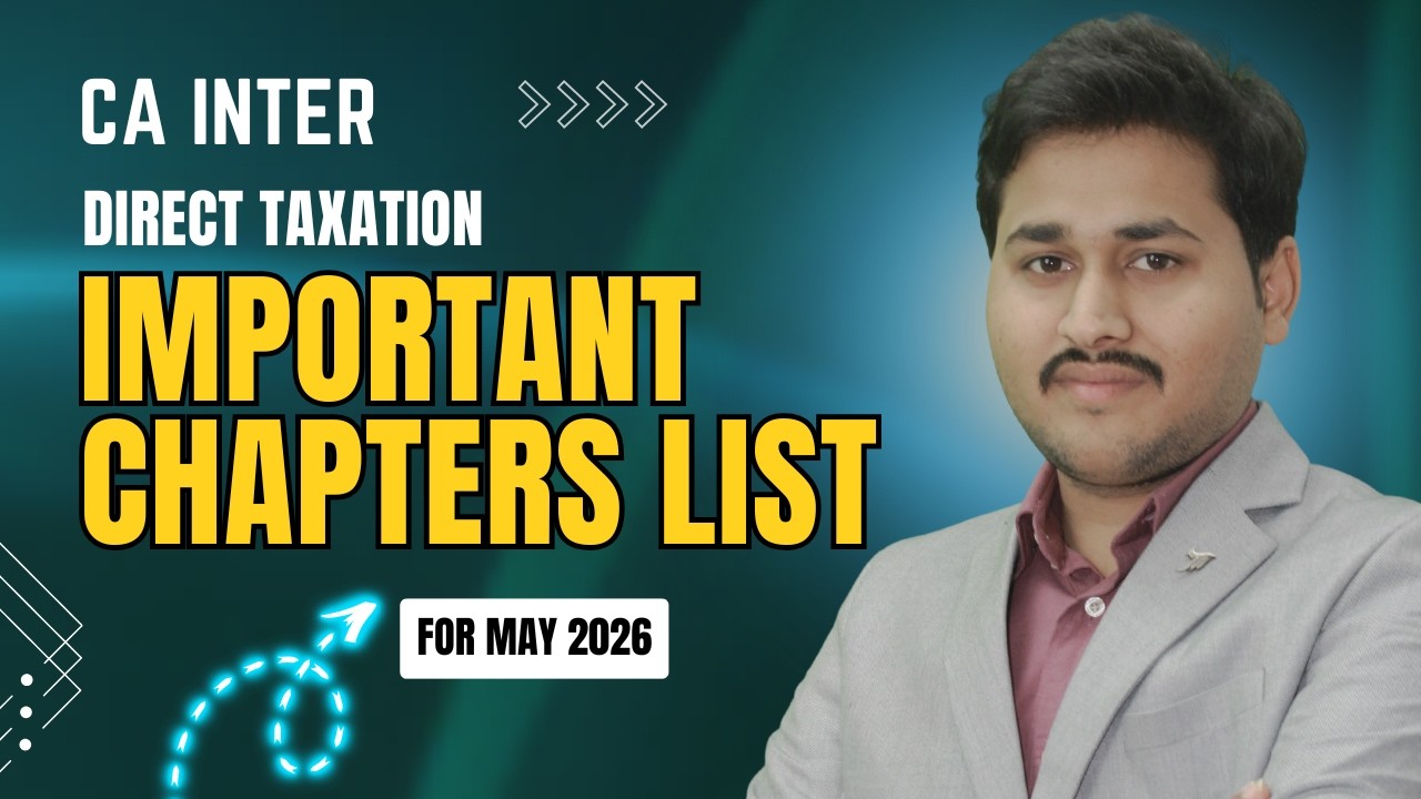 Direct Tax Important chapter list for May 26 CA Inter by CA Rajesh Sharma 