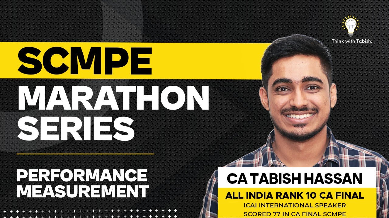 SCMPE Marathon Series CA Final Nov 22 | Performance Measurement and Evaluation (PM &E) | CA Tabish