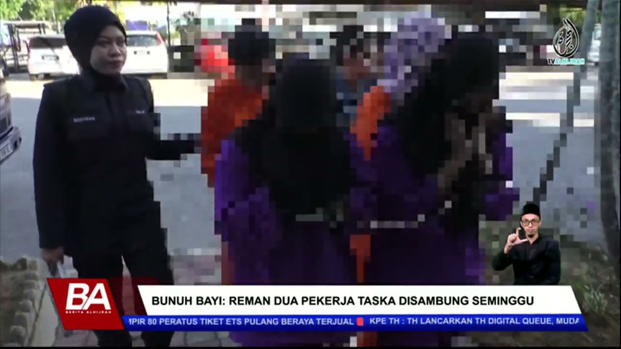BUNUH BAYI: REMAN DUA PEKERJA TASKA DISAMBUNG SEMINGGU