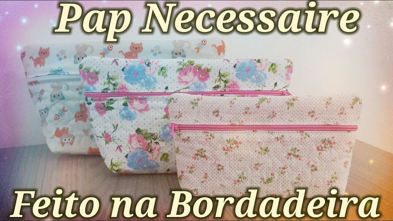 Pap Necessaire na Bordadeira
