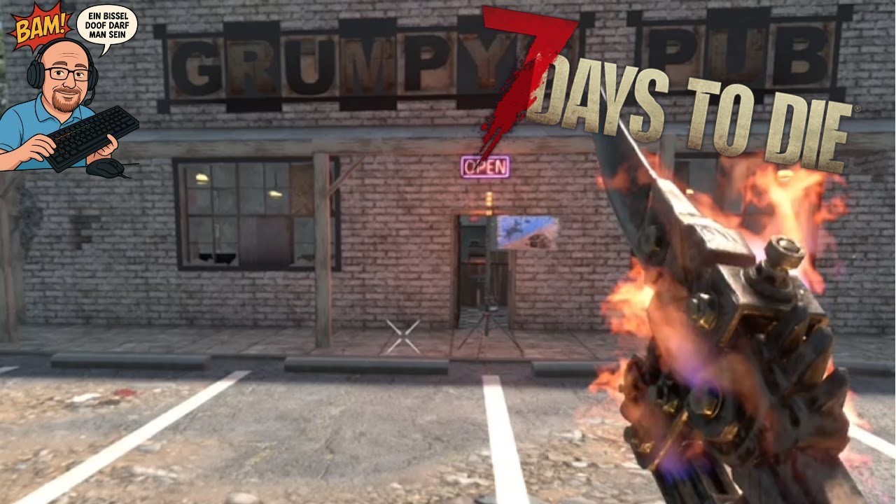 Part 027 Ein bissel Hordebase und dann ab in de Pub in #7 Days to DIE V2.5