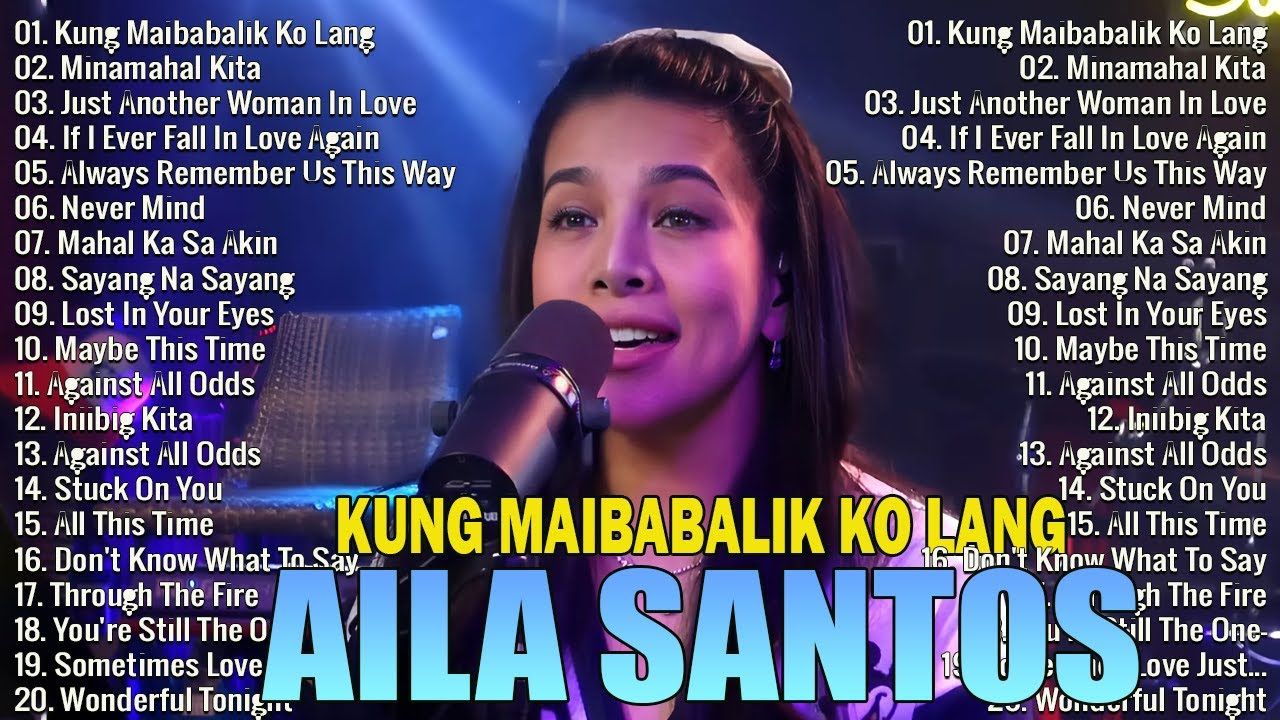 Aila Santos Tagalog Love Songs 2025 | Aila Santos Cover Slow Rock Love Song | Kung Alam Mo Lang  ...