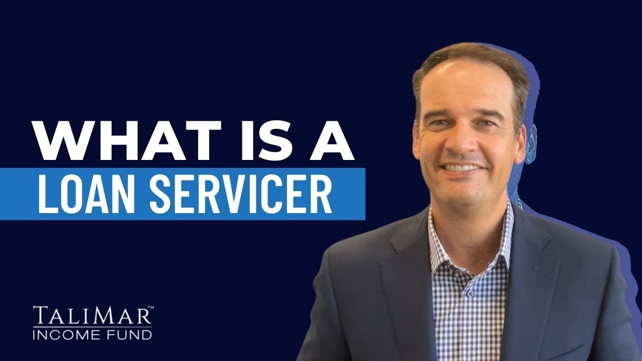 What is a Loan Servicer