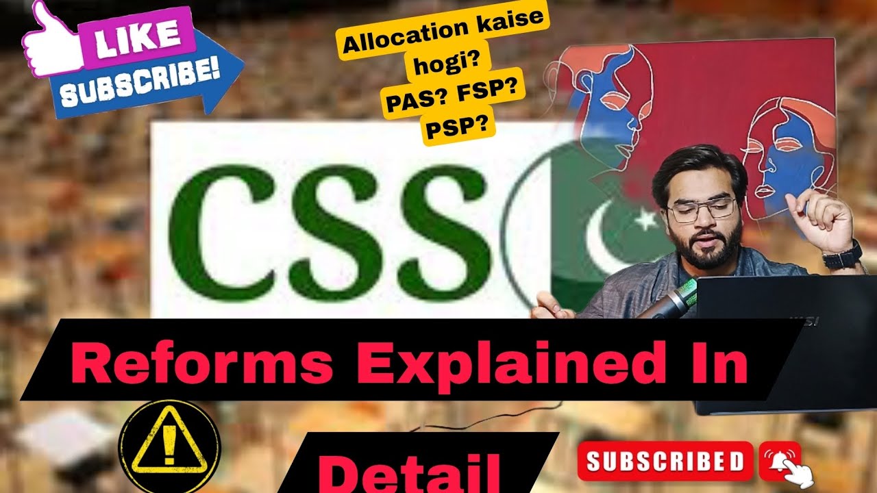 CSS Exams Reforms Explained In Detail💡|Everything You Need To Know About Allocation(PAS, PSP, FSP)|💯