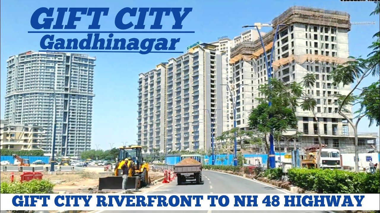 GIFT CITY GANDHINAGAR TODAY | GIFT CITY RIVERFRONT | GIFT CITY LATEST UPDATE | SMART CITY INDIA |