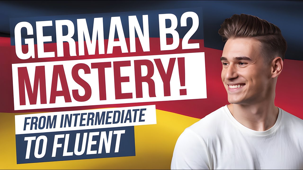 Learn German Language B2 in Just 30 Days – Watch This Course Now!