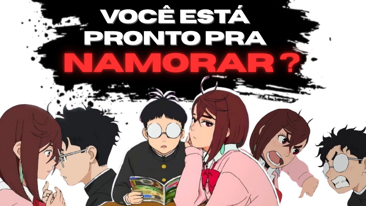 6 Coisas que você PRECISA aprender ANTES de NAMORAR