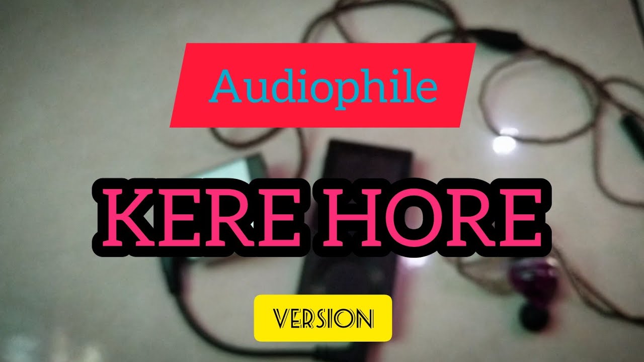 Komposisi audiophile versi kere hore,