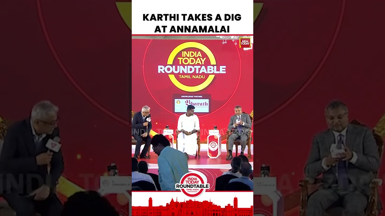 Karti Chidambaram Takes A Dig At K. Annamalai At India Today Round Table Ahead Of Tamil Nadu Polls