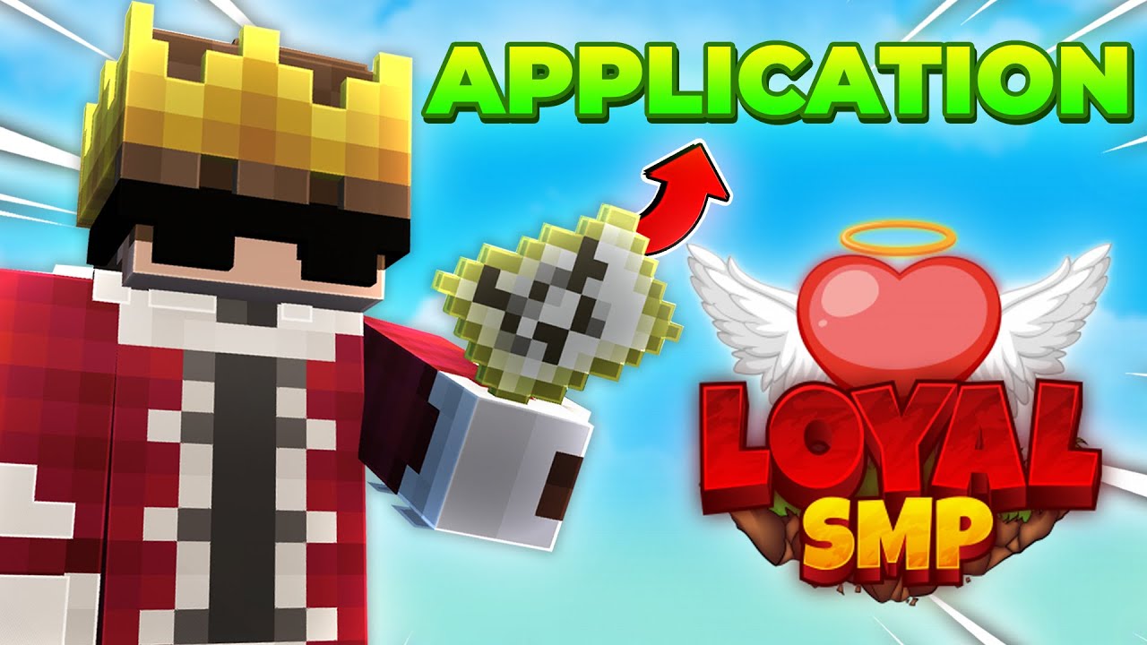 My Application For Joining LOYAL SMP Season 3...