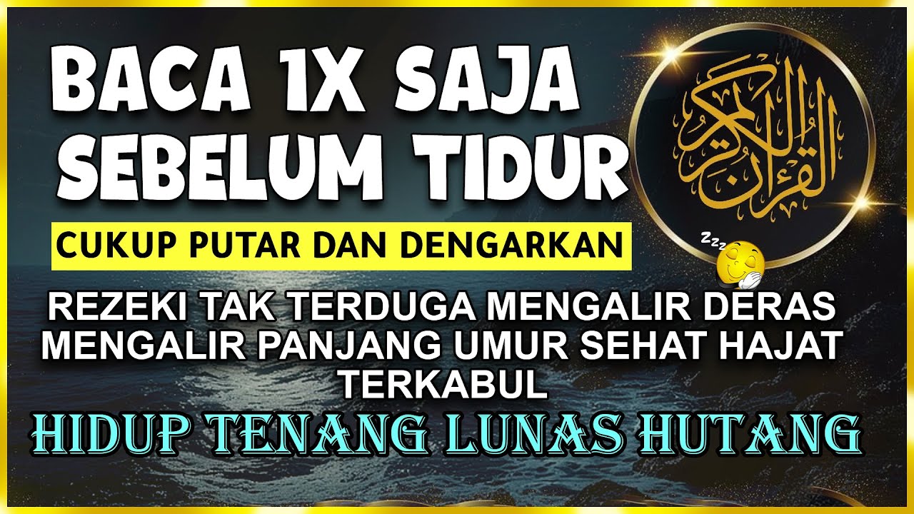 Sempatkan Baca 1x Sebelum Tidur | Doa Pembuka Rezeki Dari Segala Penjuru, Doa Pelunas Hutang