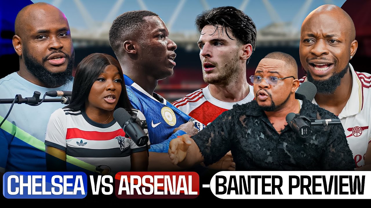 CHELSEA vs ARSENAL - BANTER PREVIEW | MC LIVELY | TEETALKS | MEKINGS | TALKING POINTS AND BRAGGING
