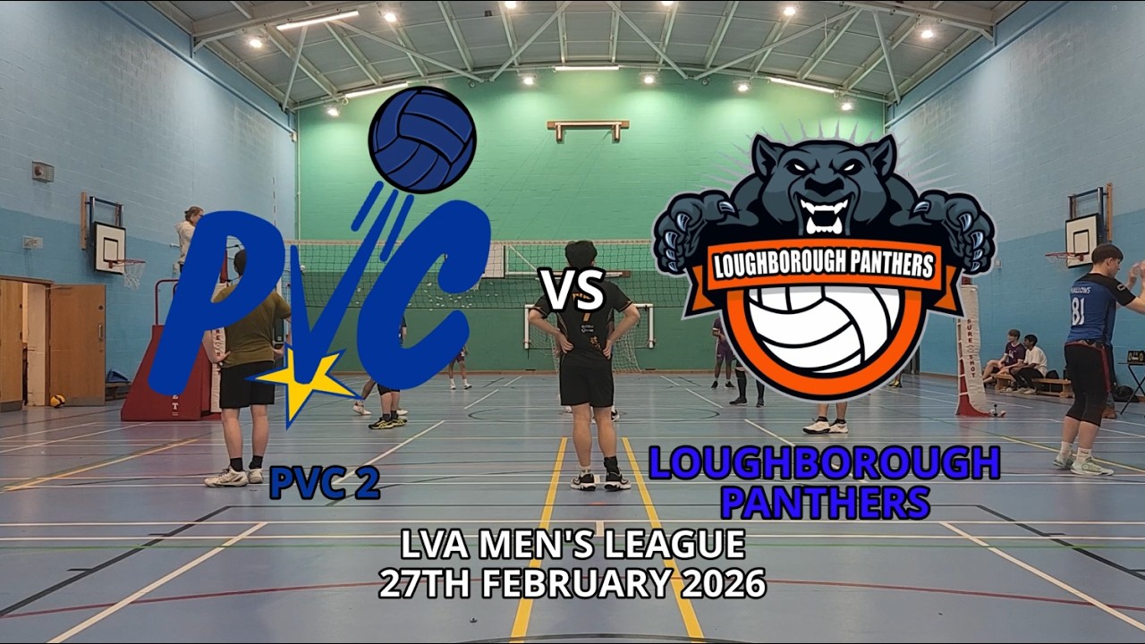 LVA Men's League - PVC2 Vs Loughborough Panthers - 27th February 2026