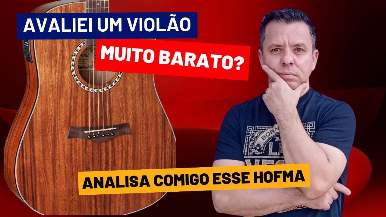 Violão muito barato? 🤔 Avaliei o Hofma HMF280 STNT modelo mais atual!