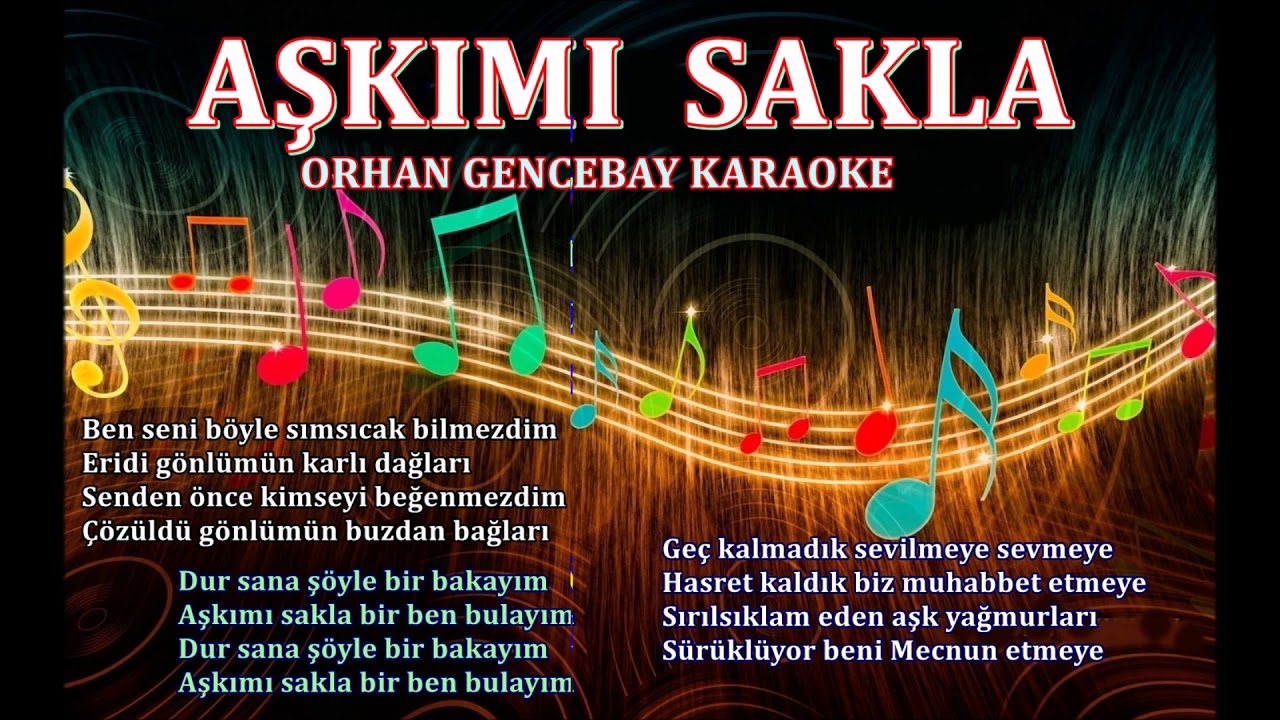 AŞKIMI  SAKLA - Karaoke ORHAN GENCEBAY