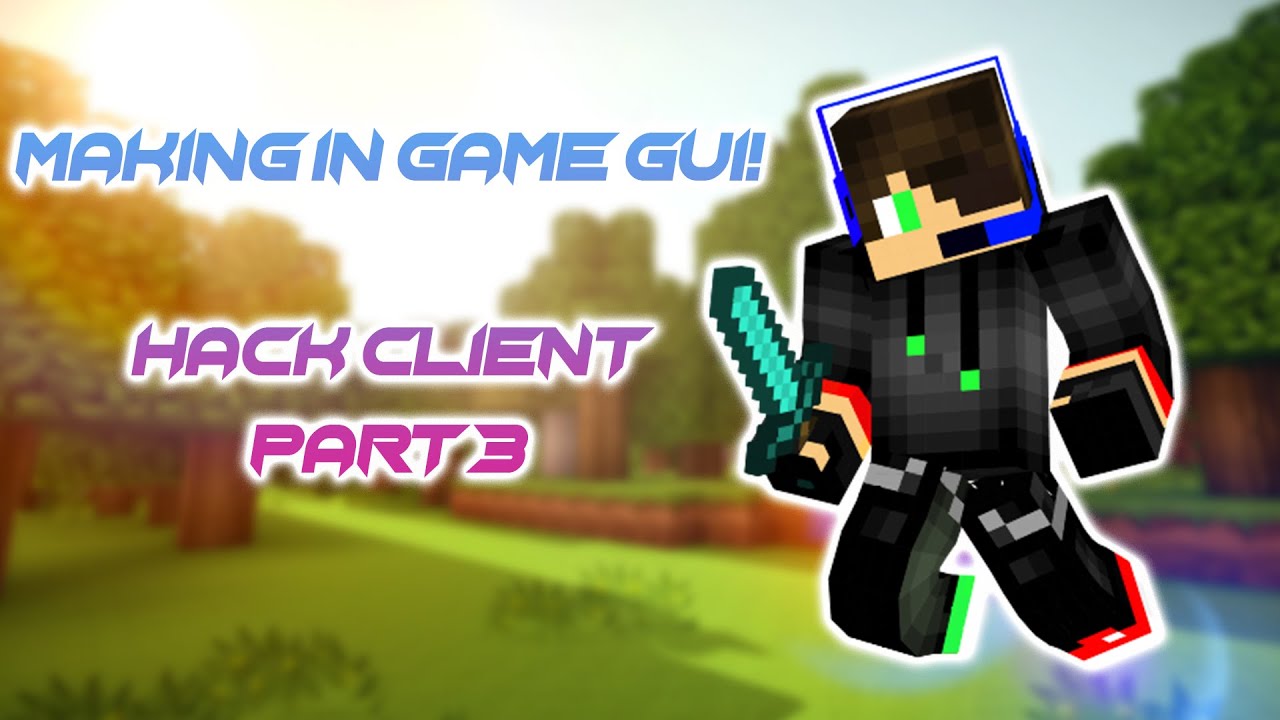 How to make your own Minecraft 1.8.8 Hack Client - Making In Game Gui (Part 3)