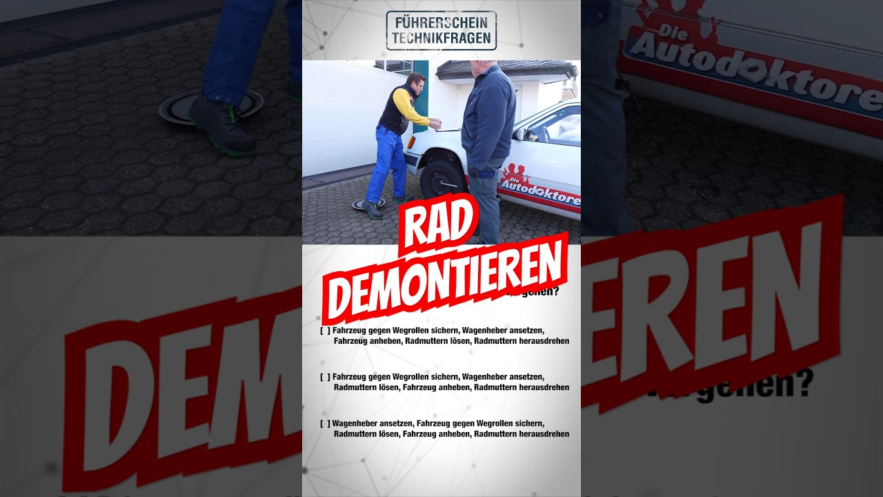 F&uuml;hrerschein-Technikfragen #10 - Wie sollte die Reihenfolge beim Demontieren eines Rads aussehen?