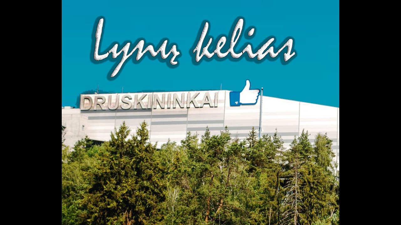 Lynu kelias Druskininkai.     Kанатная дорога Друскининкай.