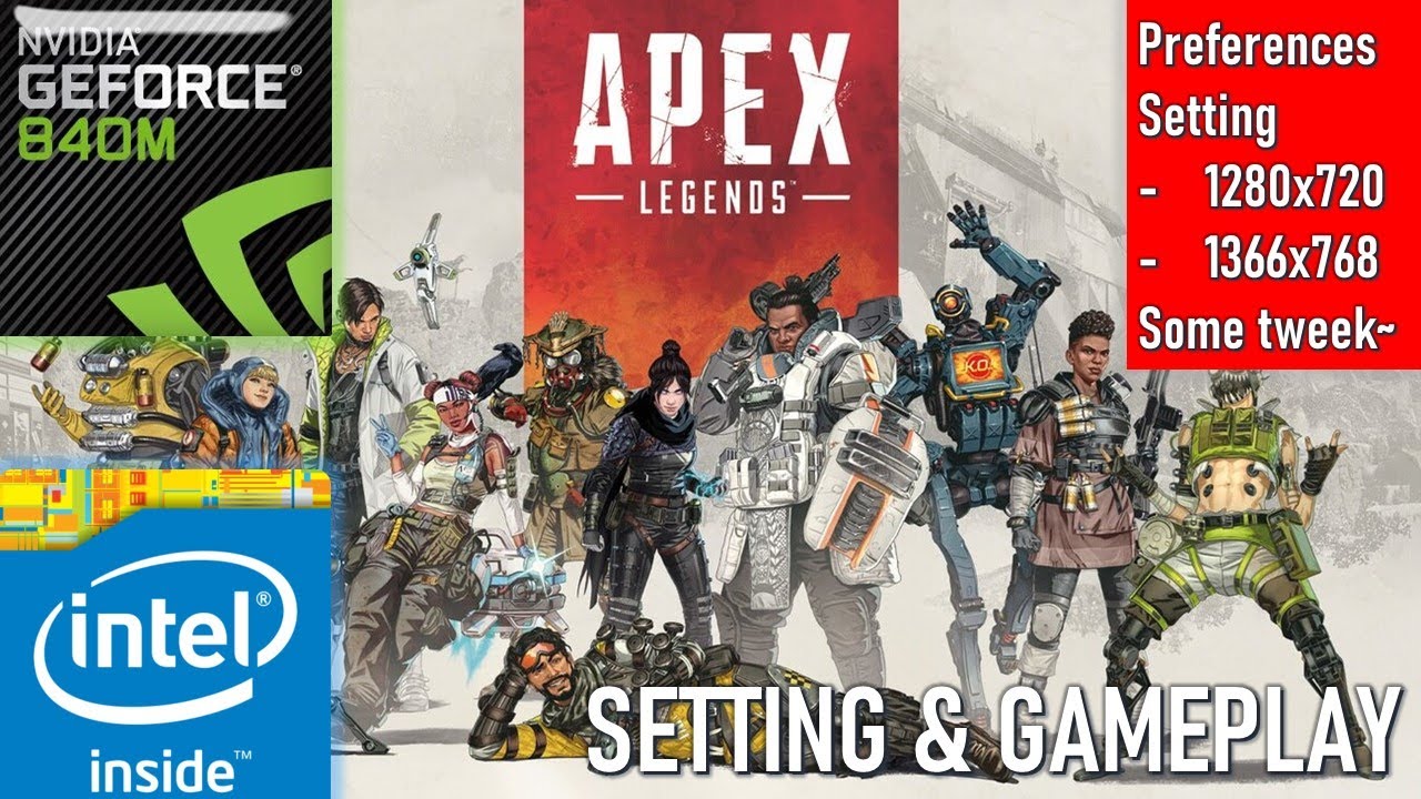 APEX LEGENDS | GeForce 840M | Similar with 745M 750M 830M 930M 940M MX110 MX130