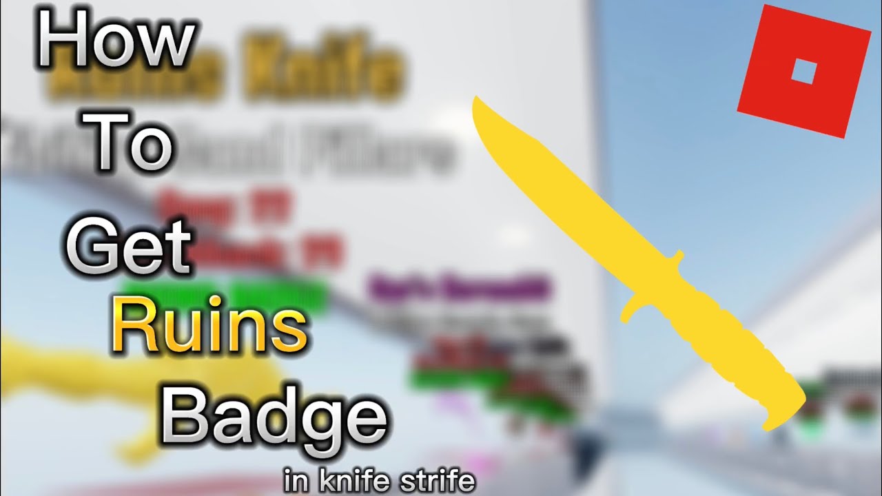 How to Get ruins badge in knife strife | ROBLOX | MacDev