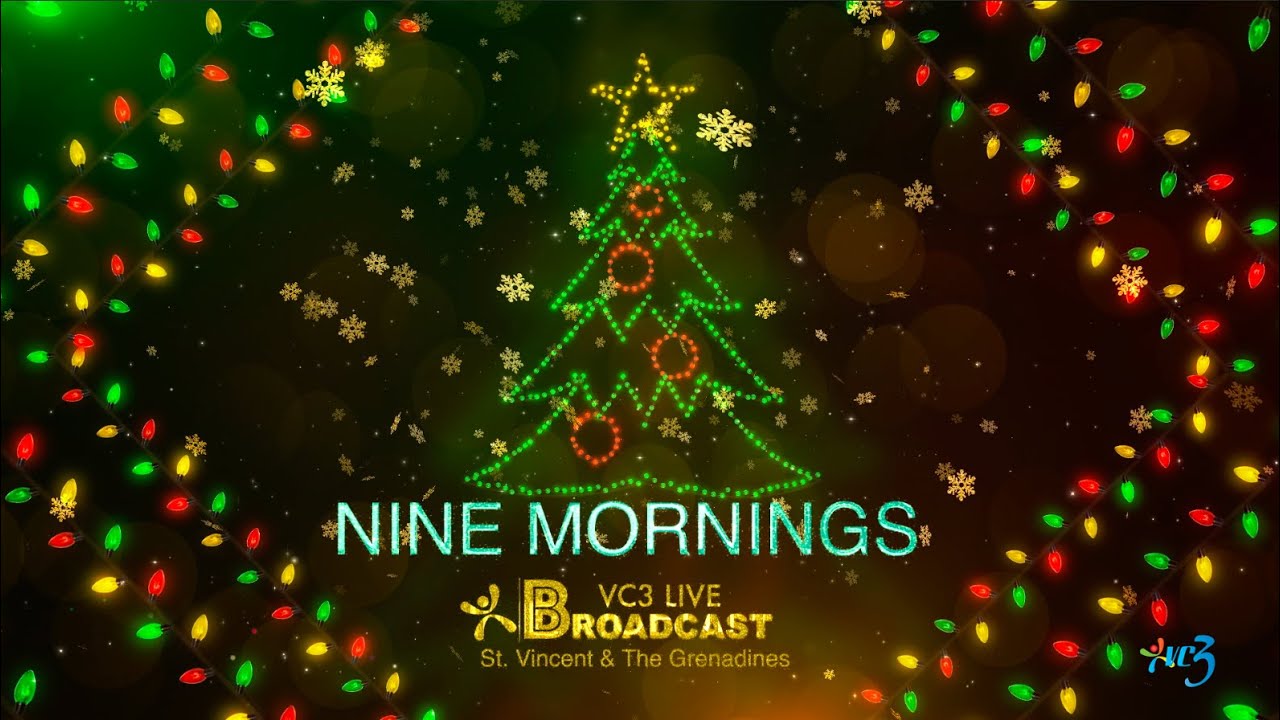 NINE MORNINGS -19TH DEC 2024  | KINGSTOWN, ST. VINCENT & THE GRENADINES