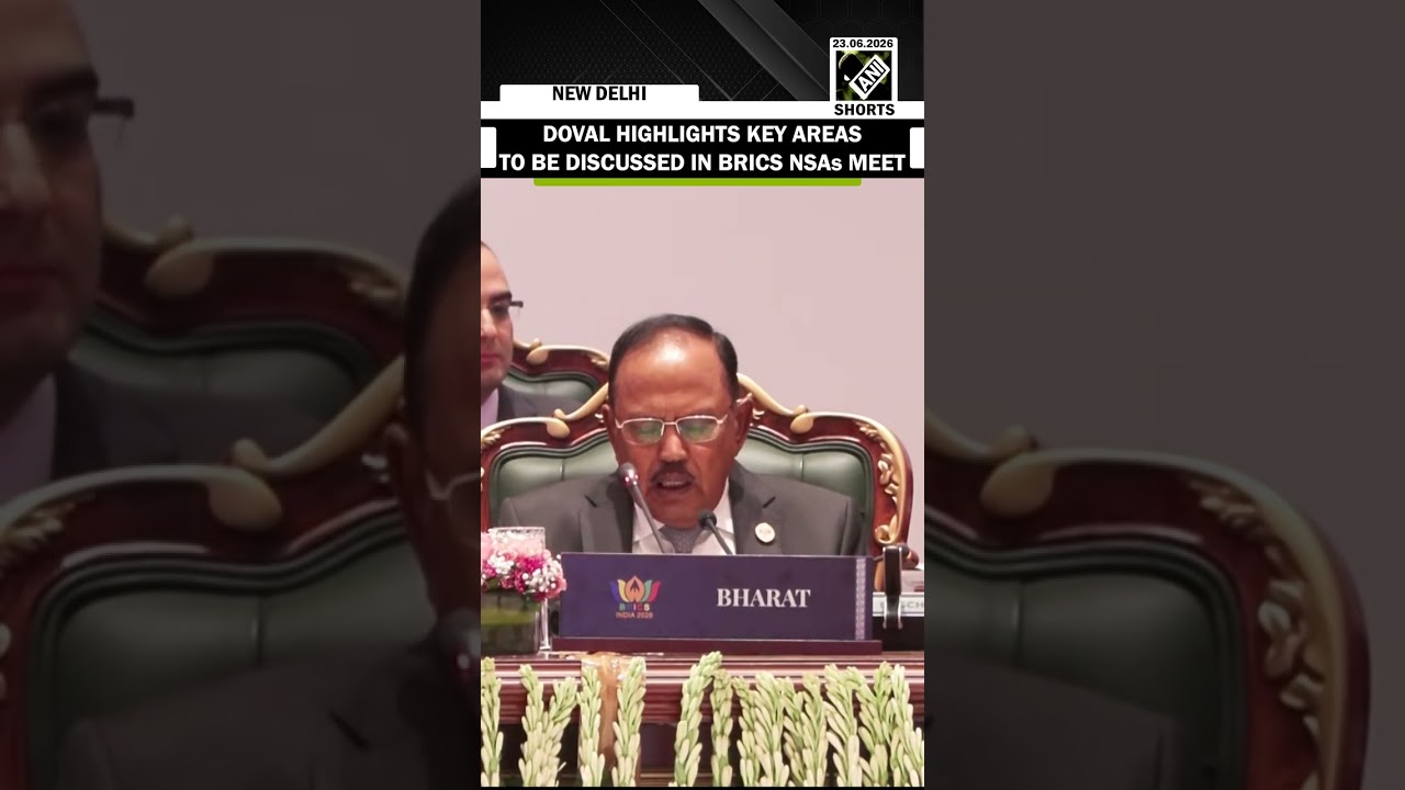Watch! NSA Doval highlights key areas to be discussed in 16th BRICS NSAs meeting