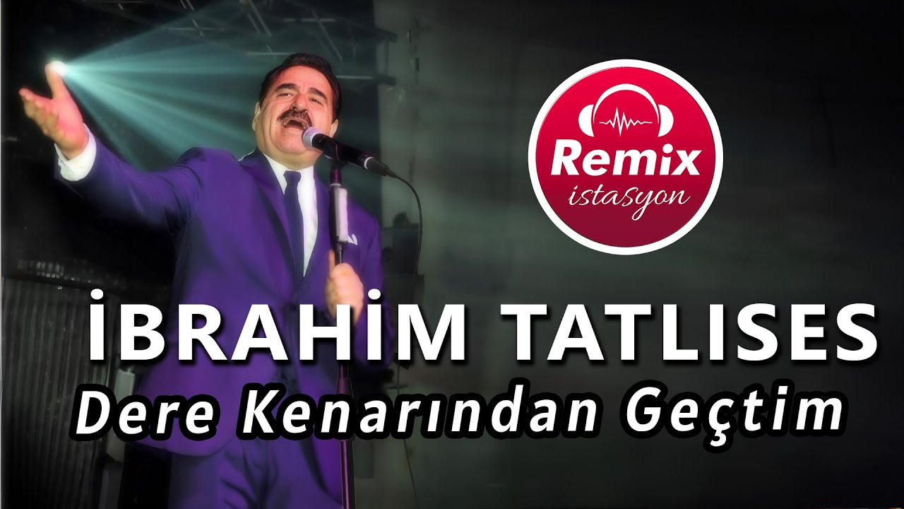Dere Kenarından Geçtim🎵 Remix istasyon