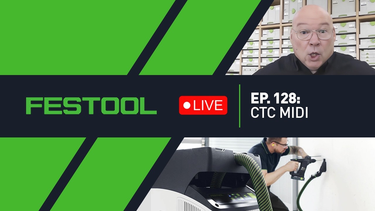 Festool Live Episode 128 - CTC MIDI