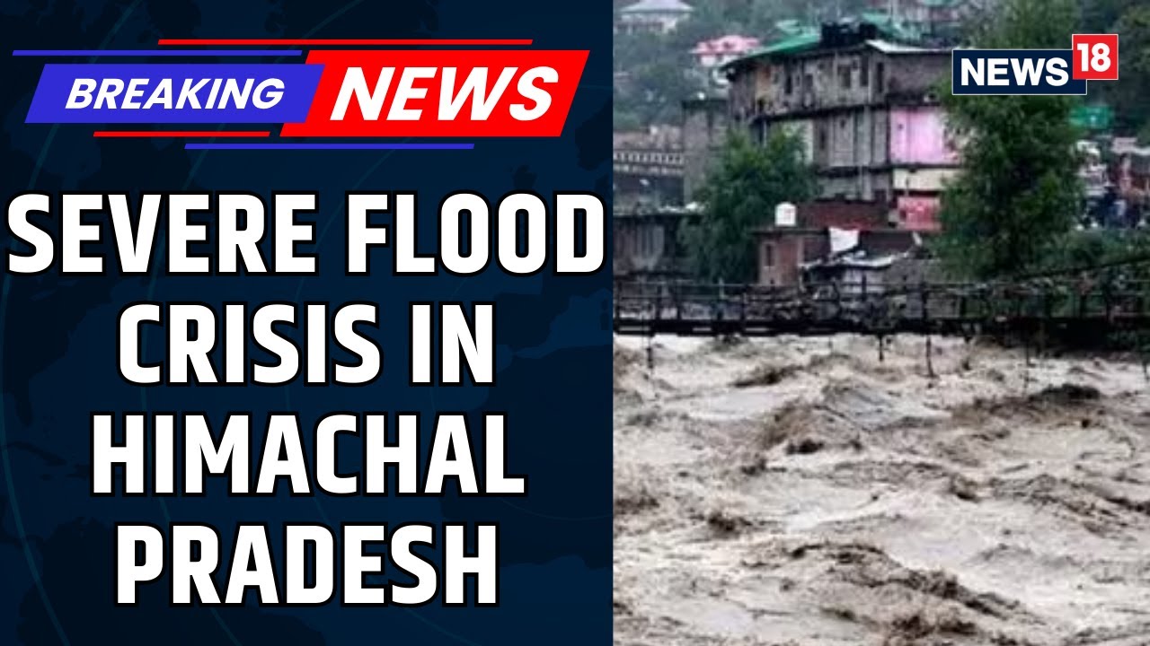 Cloudburst Hits Two Locations In Himachal&rsquo;s Kullu District, Triggering Heavy Damage And Flooding