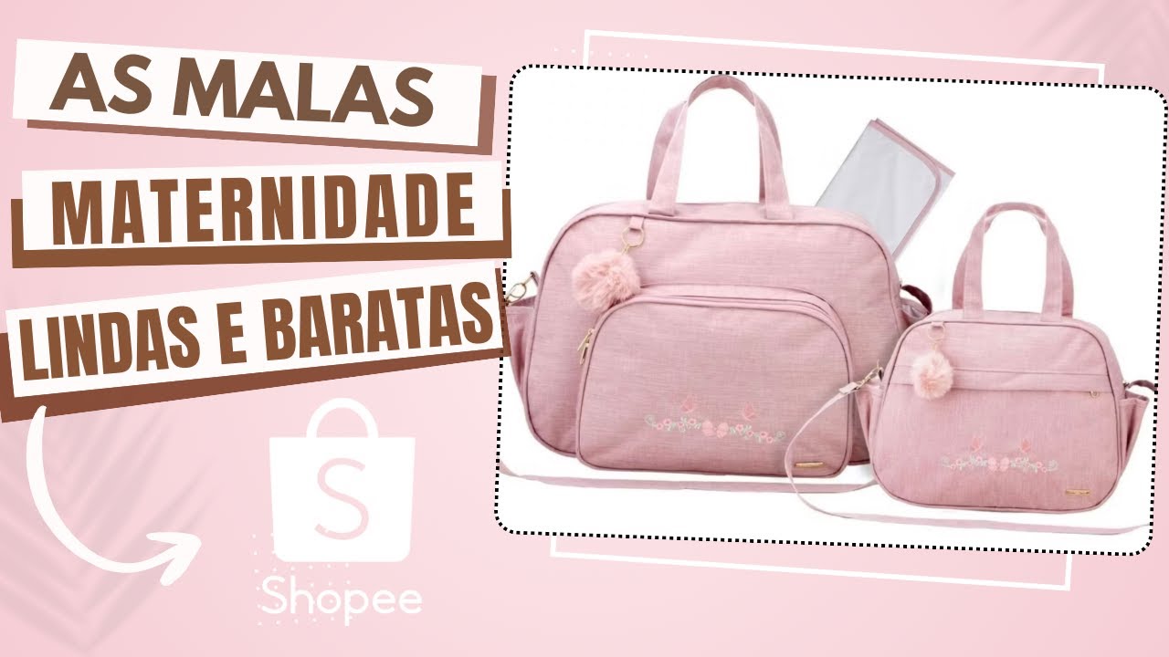 AS MELHORES E MAIS EM CONTA BOLSAS MATERNIDADE PARA BEBE !!!