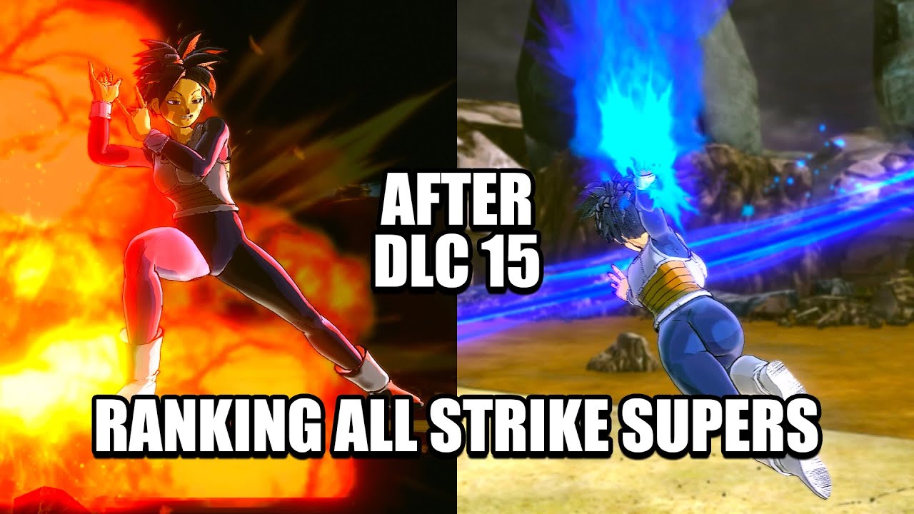 RANKING ALL STRIKE SUPERS BY DAMAGE FROM WEAKEST TO STRONGEST IN XENOVERSE 2 | DLC 15 UPDATE
