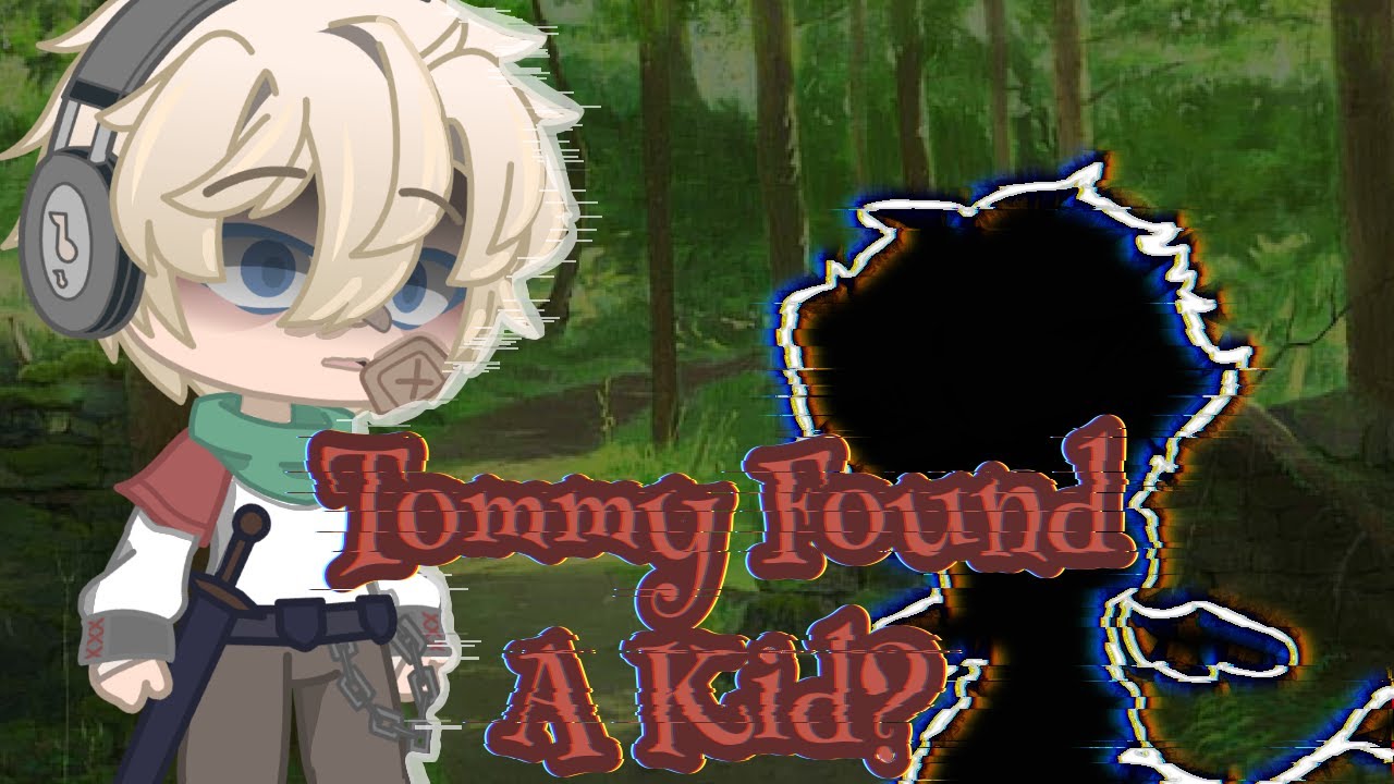 Tommy Found a Kid? | Gacha Club | Adoption AU? | 1/? | Nara_DS | MCYT |