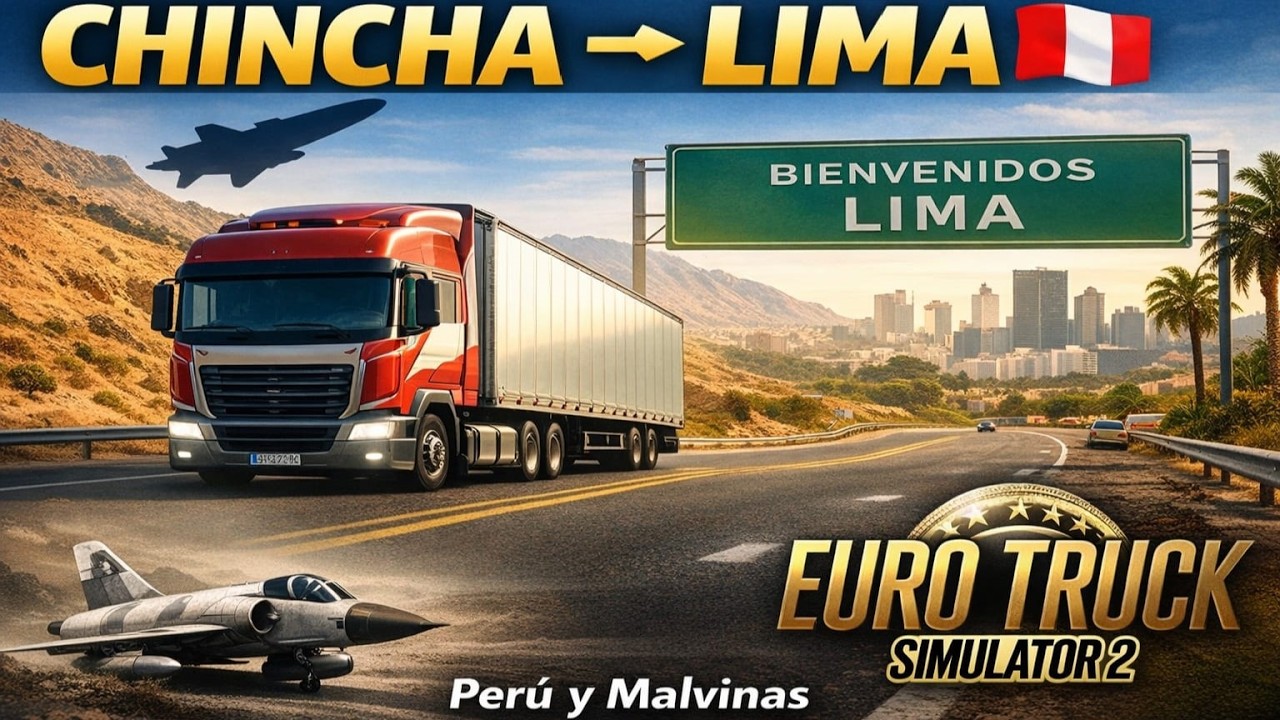 No fue solo un VIAJE: Hablo de MALVINAS camino a LIMA 🚛 | ETS2 PERÚ Roads