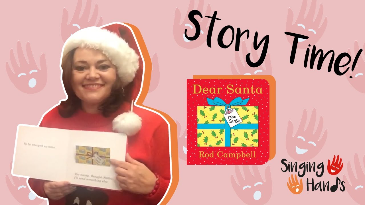 Singing Hands: Dear Santa by Rod Campbell with Makaton Sign Language