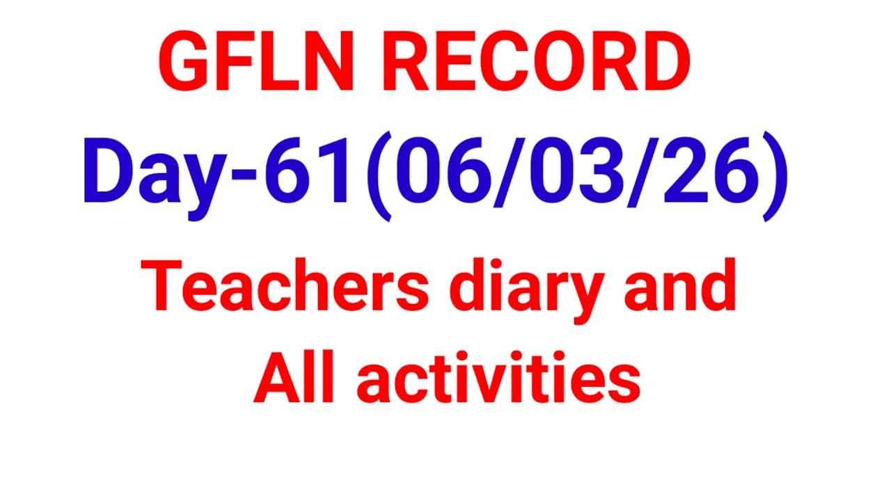 GFLN RECORD /DAY-61(06/03/26)/3 to 5 th class